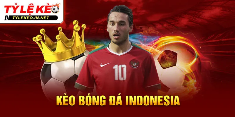 Kèo bóng đá Indonesia